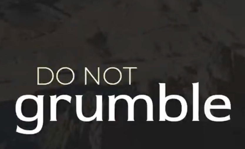 Do Not Grumble